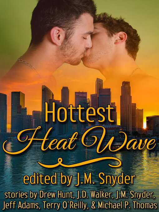Title details for Hottest Heat Wave by J.M. Snyder - Wait list